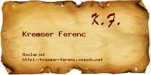 Kremser Ferenc névjegykártya